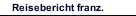 Reisebericht franz.