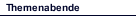 Themenabende